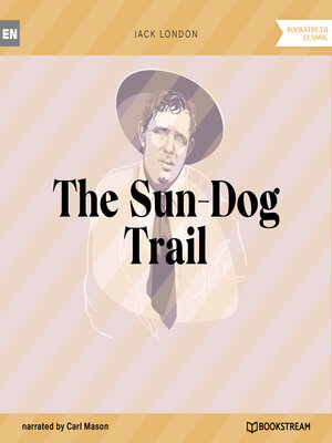 cover image of The Sun-Dog Trail (Unabridged)
